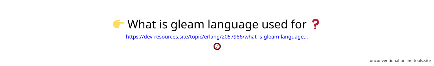 👉 What is gleam language used for ❓