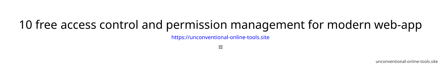 10 free access control and permission management for modern web-app