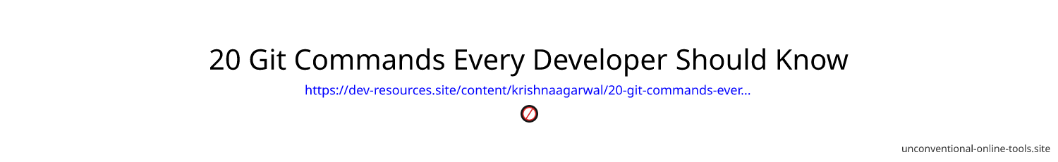 20 Git Commands Every Developer Should Know
