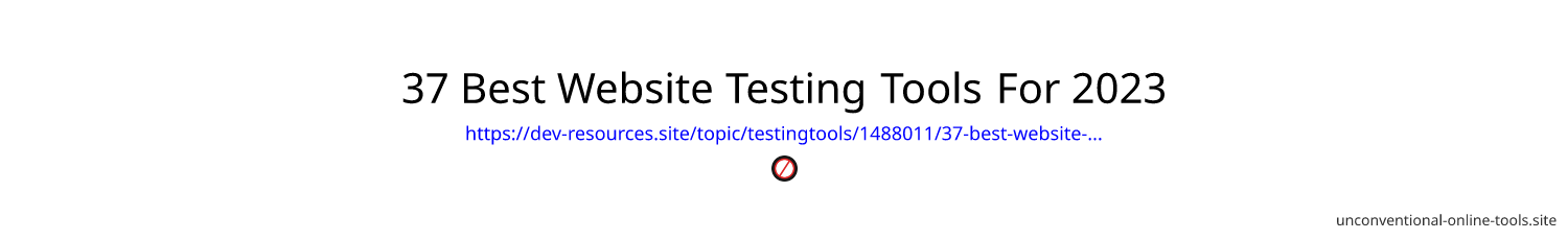 37 Best Website Testing Tools For 2023