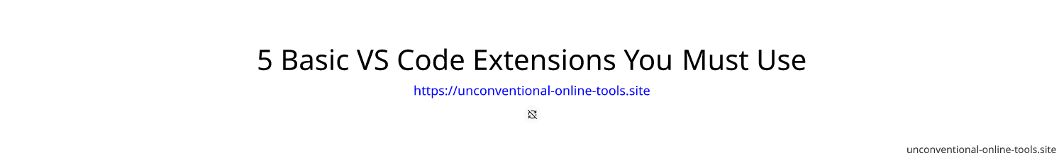 5 Basic VS Code Extensions You Must Use