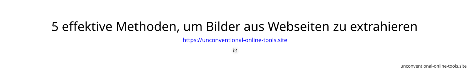 5 effektive Methoden, um Bilder aus Webseiten zu extrahieren