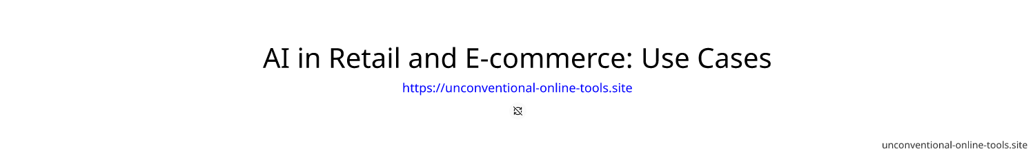AI in Retail and E-commerce: Use Cases & Impact
