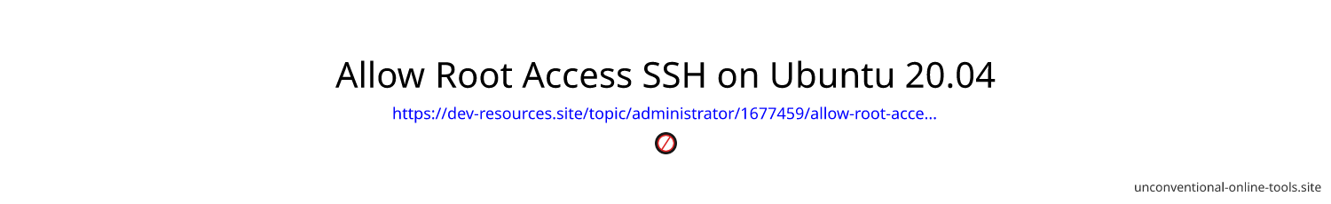 Allow Root Access SSH on Ubuntu 20.04