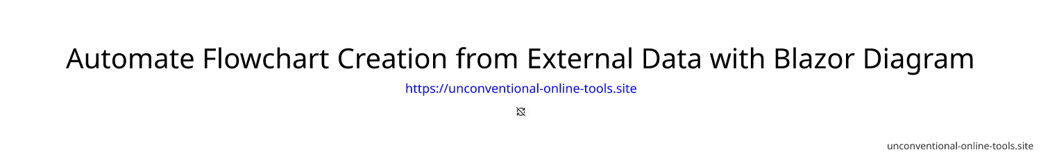Automate Flowchart Creation from External Data with Blazor Diagram