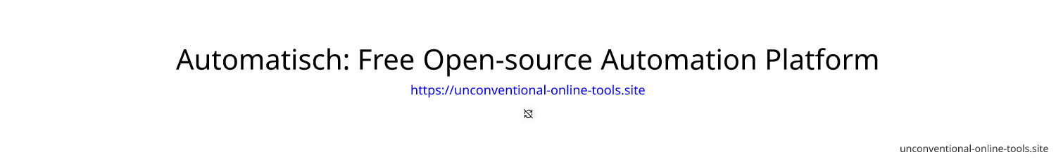 Automatisch: Free Open-source Automation Platform