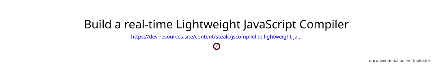 Build a real-time Lightweight JavaScript Compiler