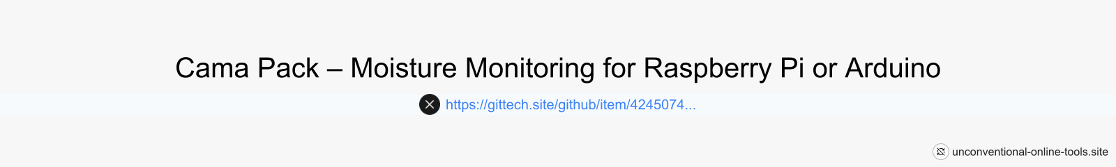 Cama Pack – Moisture Monitoring for Raspberry Pi or Arduino