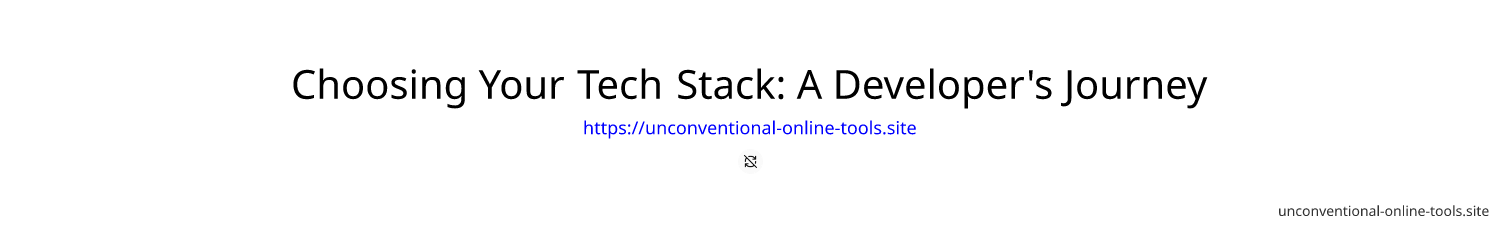 Choosing Your Tech Stack: A Developer's Journey