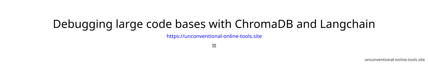 Debugging large code bases with ChromaDB and Langchain