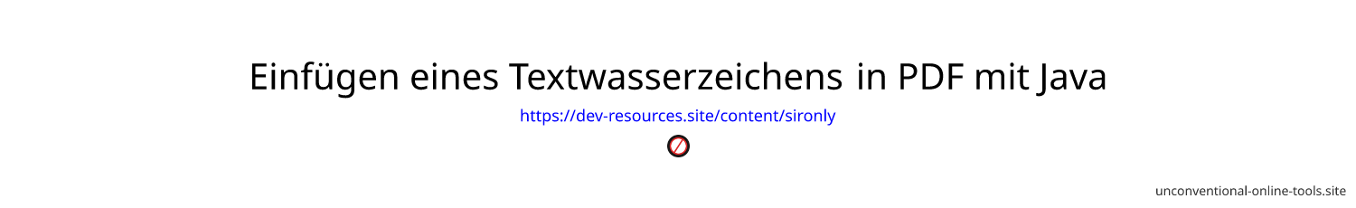 Einfügen eines Textwasserzeichens in PDF mit Java