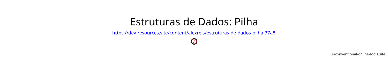 Estruturas de Dados: Pilha