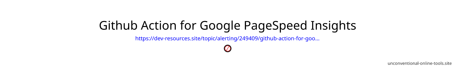 Github Action for Google PageSpeed Insights