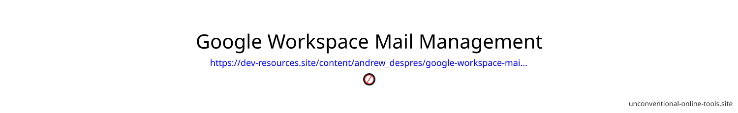 Google Workspace Mail Management