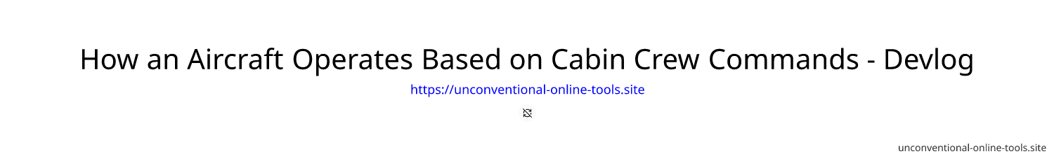 How an Aircraft Operates Based on Cabin Crew Commands - Devlog#9