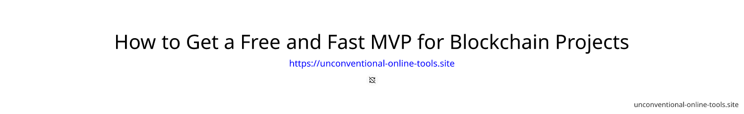 How to Get a Free and Fast MVP for Blockchain Projects