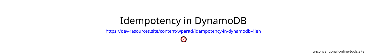 Idempotency in DynamoDB