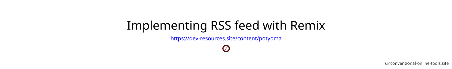 Implementing RSS feed with Remix