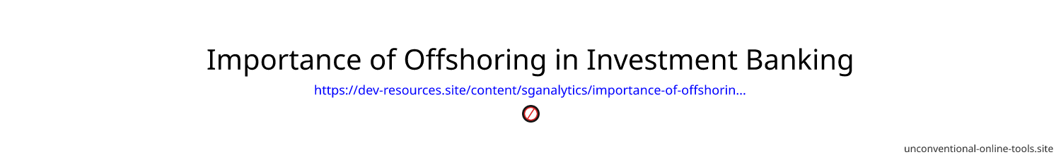 Importance of Offshoring in Investment Banking