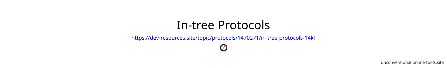 In-tree Protocols