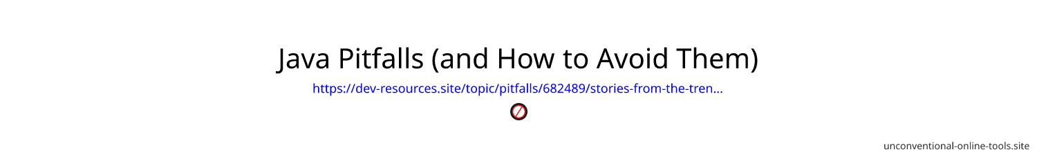 Java Pitfalls (and How to Avoid Them)
