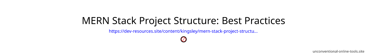 MERN Stack Project Structure: Best Practices