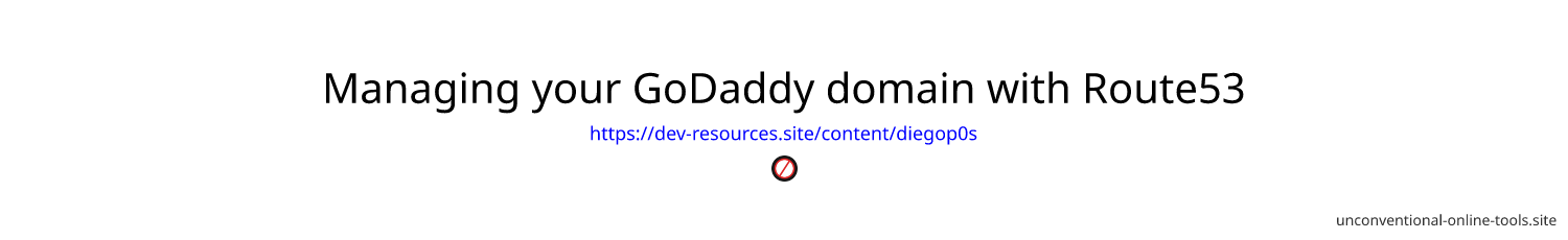 Managing your GoDaddy domain with Route53