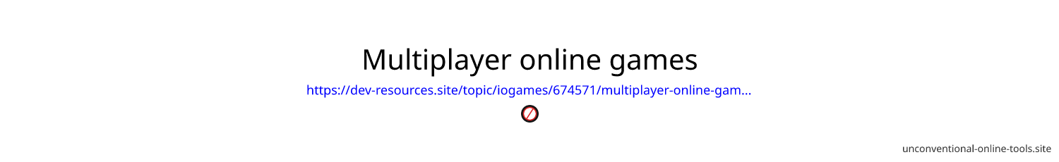 Multiplayer online games