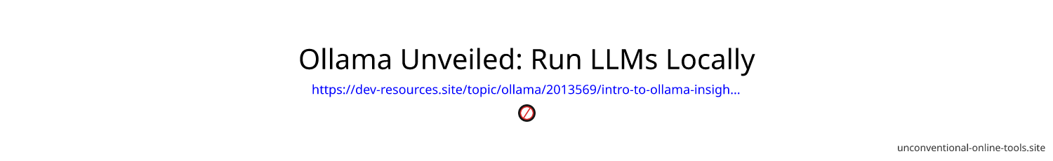 Ollama Unveiled: Run LLMs Locally