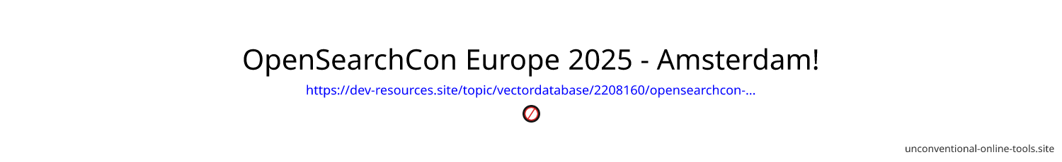 OpenSearchCon Europe 2025 - Amsterdam!