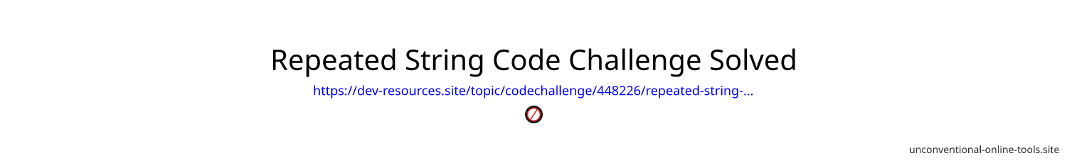 Repeated String Code Challenge Solved