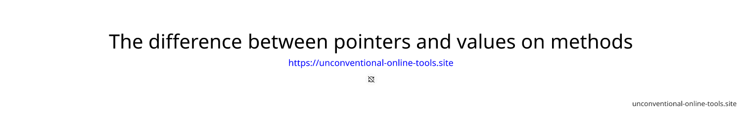 The difference between pointers and values on methods