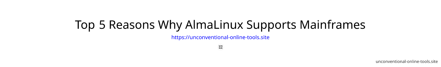 Top 5 Reasons Why AlmaLinux Supports Mainframes