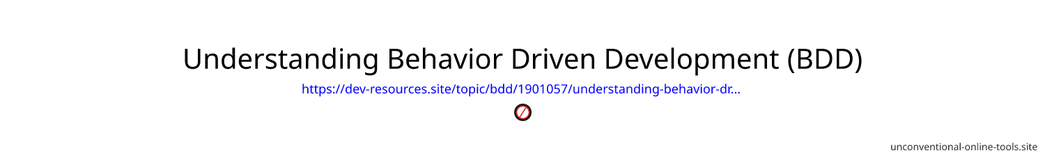 Understanding Behavior Driven Development (BDD)