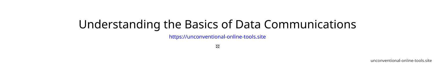 Understanding the Basics of Data Communications