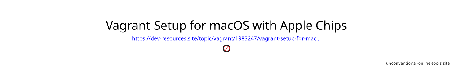 Vagrant Setup for macOS with Apple Chips