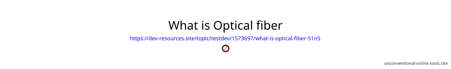 What is Optical fiber