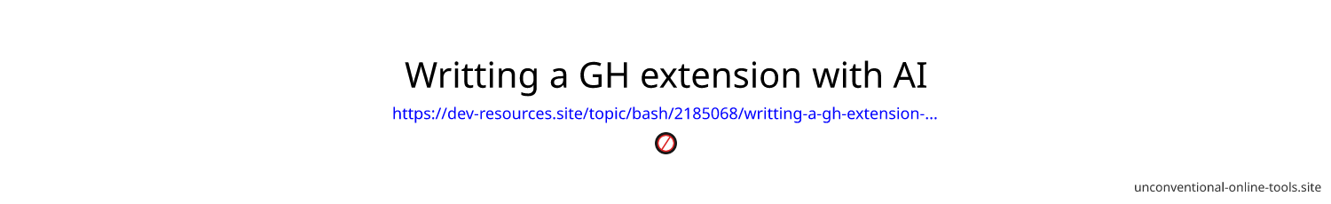 Writting a GH extension with AI