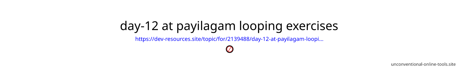 day-12 at payilagam looping exercises