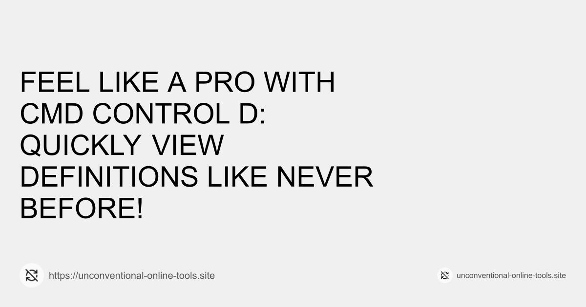 Feel Like a Pro with Cmd + Control + D: Quickly View Definitions Like Never Before!